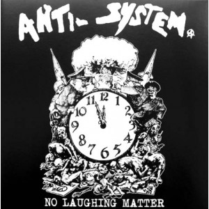 ANTI-SYSTEM-No Laughing Matter LP