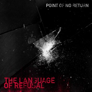 POINT OF NO RETURN-The Oanguage of Refusal LP