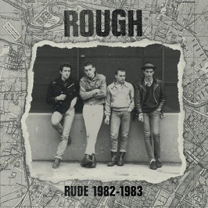 ROUGH-Rude 1982-1983 LP