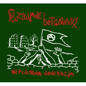 ROZBUJANE BETONIARY-Niepokorna Generacja CD