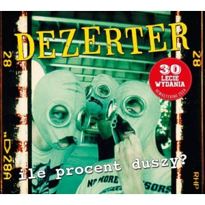 DEZERTER-Ile procent duszy? 2LP