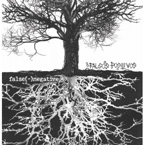 FALSE(-)NEGATIVE / FALSOS POSTIVOS-Split LP