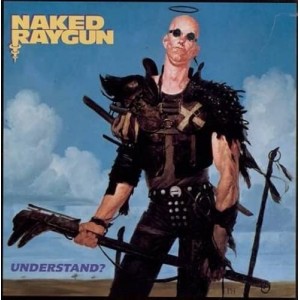 NAKED RAYGUN-Understand? LP