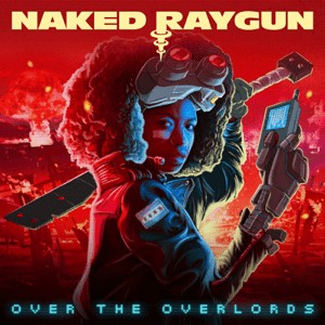 NAKED RAYGUN-Over The Overlords LP