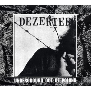 DEZERTER-Underground Out Of Poland LP