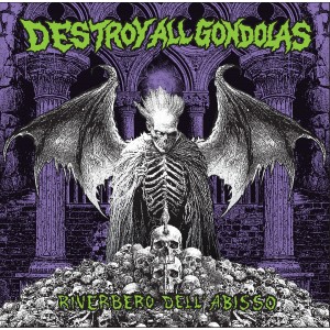 DESTROY ALL GONDOLAS-Riverbero Dell'Abisso LP