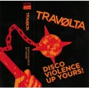 TRAVOLTA-Discoviolence Up Yours! MC