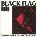 BLACK FLAG-Damaged With Dez LP