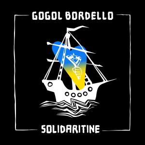 GOGOL BORDELLO-Solidaritine LP