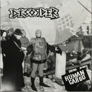 DISORDER-Human Cargo LP