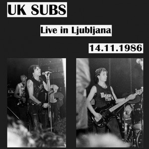 U.K. SUBS-Live In Ljubljana 14.11.1986 LP