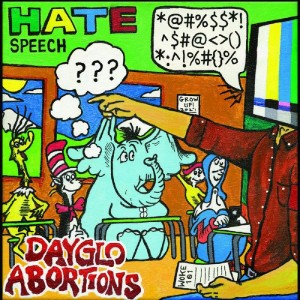 DAYGLO ABORTIONS-Hate Speech CD