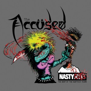 THE ACCUSED-Nasty Cuts: The Best Of The Nasty Mix Years CD