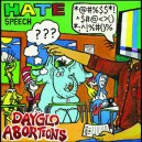DAYGLO ABORTIONS-Hate Speech LP