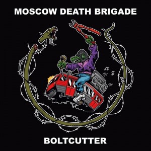 MOSCOW DEATH BRIGADE-Boltcutter LP