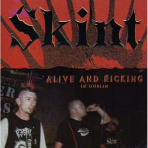 SKINT-Alive And Kicking In Dublin CD