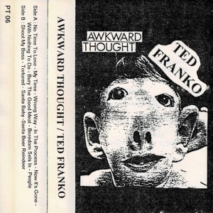 AWKWARD THOUGHT / TED FRANKO-Split MC