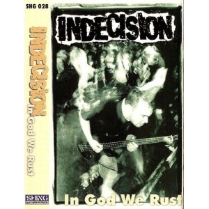 INDECISION-In God We Rust MC