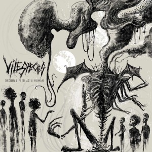 VILE SPECIES-Disqualified As a Human LP