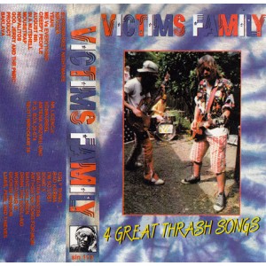 VICTIMS FAMILY-4 Great Thrash Songs MC