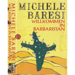 MICHELE BARESI-Willkommen In Barbaristan MC