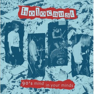 HOLOCAUST-90's Mind In Your Minds LP