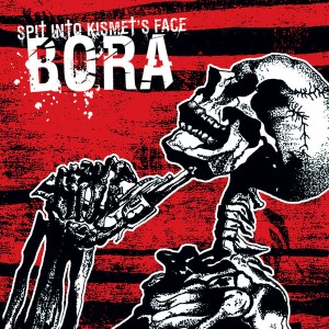 BORA-Spit Into Kismet`s Face LP