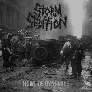 STORM OF SEDITION-Howl Of Dynamite LP