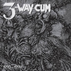 3-WAY CUM-1993-1998 2LP