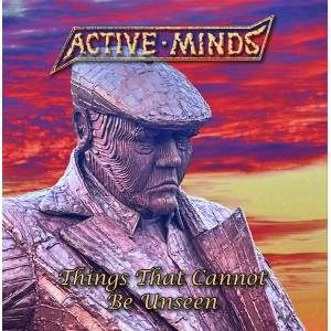 ACTIVE MINDS-Things That Cannot Be Unseen LP
