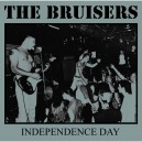 THE BRUISERS-Independence Day LP