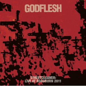 GODFLESH-Streetcleaner: Live At Roadburn 2011 2LP