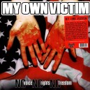 MY OWN VICTIM-No Voice No Rights No Freedom LP