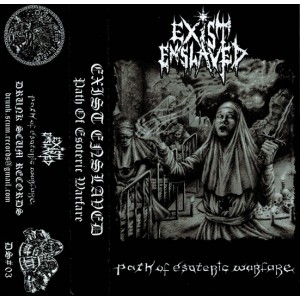 EXIST ENSLAVED-Path Of Esoteric Warfare MC