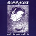 STRESSSYSTEEM-Het Minste Kwaad // Vrede Die Geen Vrede Is LP