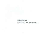 MEANWHILE-Reality Or Nothing CD