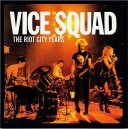 VICE SQUAD-The Riot City Years LP