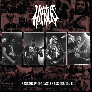 HIATUS-Sanctus Propaganda Sessions Vol. 6 LP