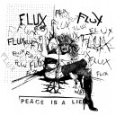 FLUX-Peace Is A Lie LP