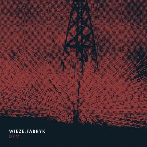 WIEŻE FABRYK-Dym CD