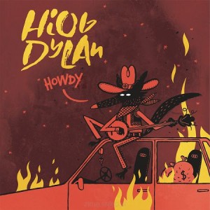 HIOB DYLAN-Howdy /Muzyka Krajowa 2LP