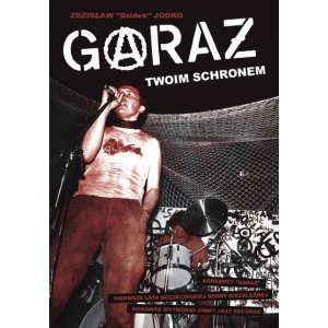 GARAŻ Twoim Schronem - Zdzisłąw Jodko
