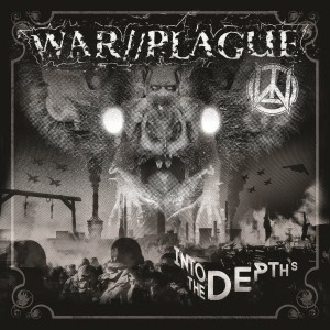WAR//PLAGUE-Into The Depths LP