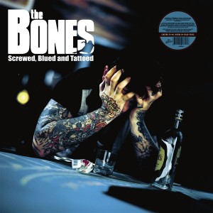 THE BONES-Screwed, Blued And Tattooed LP