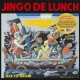 JINGO DE LUNCH-Axe To Grind LP