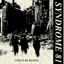 SYNDROME 81-Chant De Ruines LP