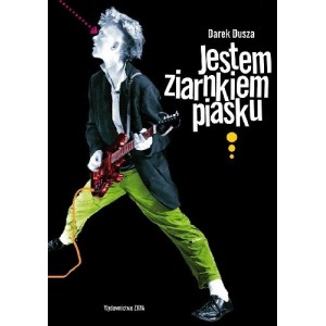 Jestem Ziarnkiem Piasku - Darek Dusza