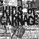 KIDS OF CARNAGE-First two years-Discography! CD