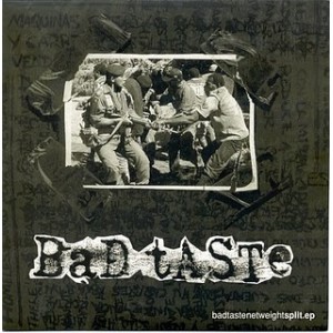 BAD TASTE / NET WEIGHT-Split 7''