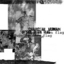 CHARCOAL HUMAN/UPSIDE DOWN FLAG-Split 7''